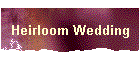 Heirloom Wedding
