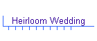 Heirloom Wedding