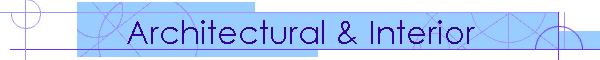 Architectural & Interior