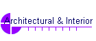 Architectural & Interior