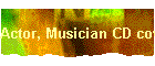 Actor, Musician CD covers