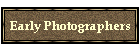 Early Photographers