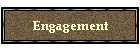 Engagement