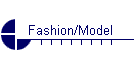 Fashion/Model