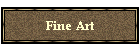Fine Art