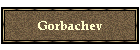 Gorbachev