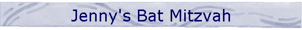 Jenny's Bat Mitzvah