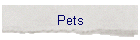 Pets