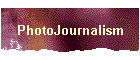 PhotoJournalism