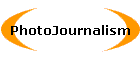 PhotoJournalism