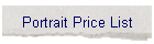 Portrait Price List
