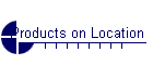 Products on Location