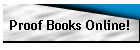 Proof Books Online!