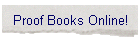 Proof Books Online!
