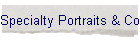 Specialty Portraits & Composites